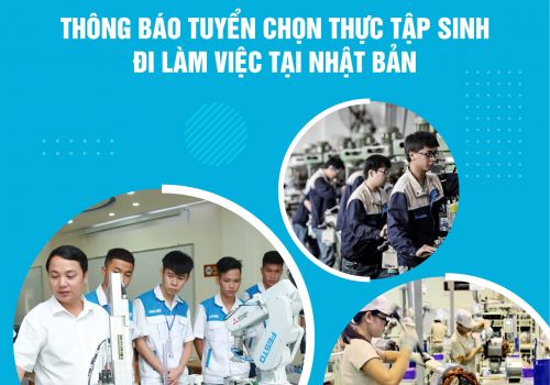 THÔNG BÁO TUYỂN CHỌN THỰC TẬP SINH ĐI LÀM VIỆC TẠI NHẬT BẢN
